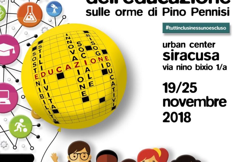  Siracusa. "Festival dell'Educazione Pino Pennisi": dal 19 al 25 novembre all'Urban Center