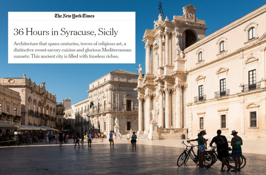  Siracusa sul New York Times: “Tra architettura, sapori e tramonti mediterranei”