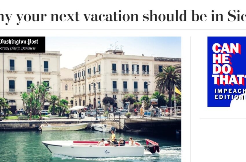  "Visitate la Sicilia" e il Washington Post mette in copertina Siracusa: "da vedere"