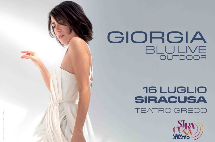  Concerti al Teatro Greco, arriva Giorgia: il 16 luglio Blu Live tour