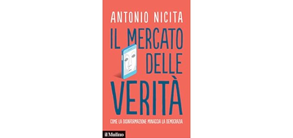  “Il mercato delle verità”, il libro del sen. Antonio Nicita (PD)