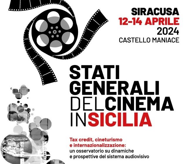  Gli Stati generali del Cinema, dal 12 al 14 aprile, a Siracusa