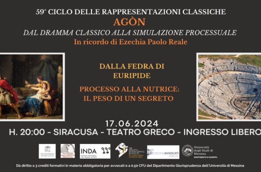 Dal dramma classico alla simulazione processuale, Agòn 2024 al Teatro Greco di Siracusa