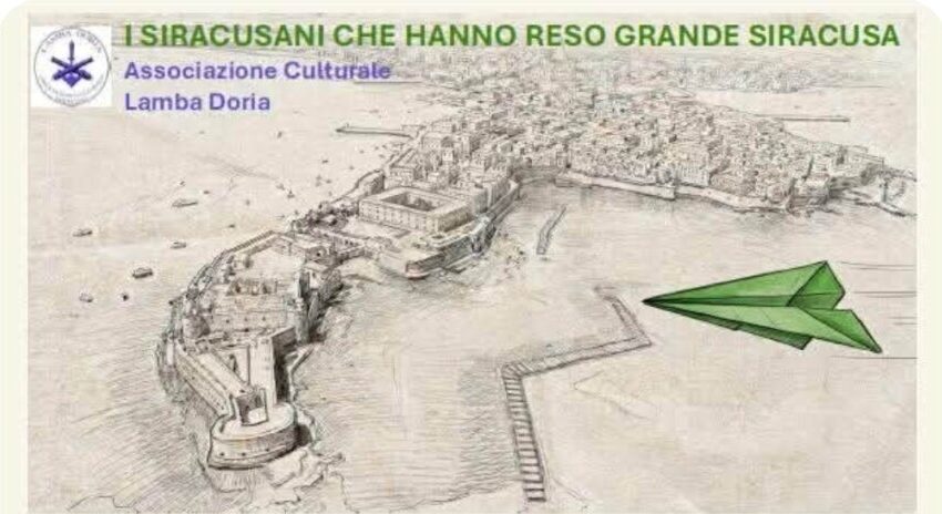  “Siracusani che hanno reso grande Siracusa”, sabato l’incontro dell’associazione Lamba Doria